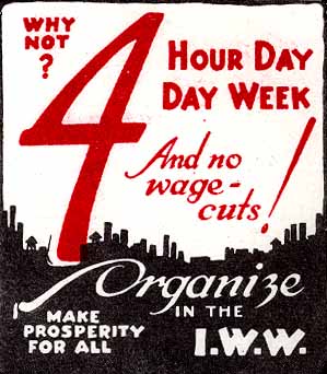 Arguments For A Four Hour Day Industrial Workers Of The World
