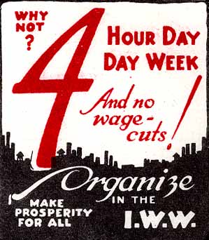 Arguments For a Four-Hour Day | Industrial Workers of the World